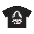 I Love You So So So So So Much T-Shirt