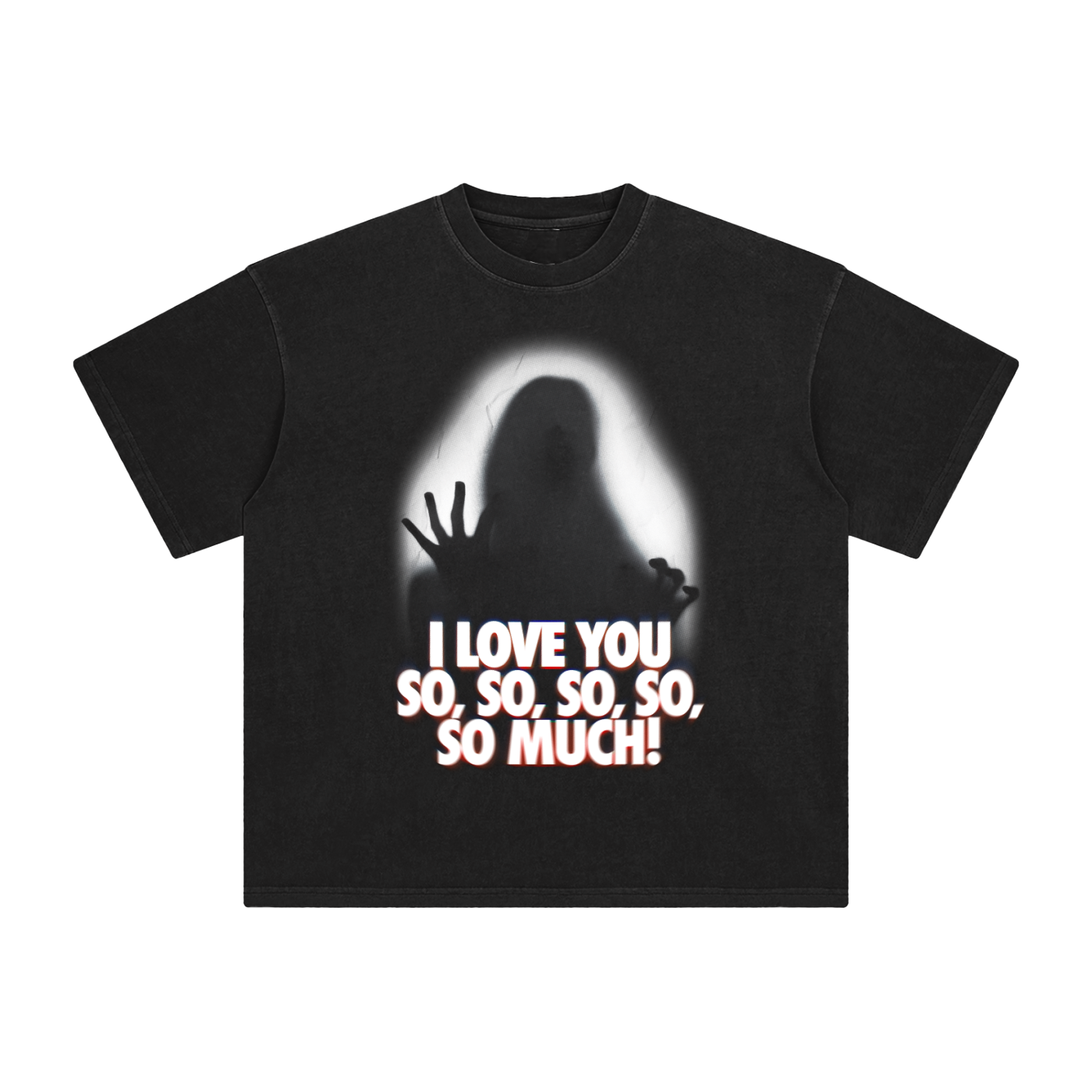 I Love You So So So So So Much T-Shirt